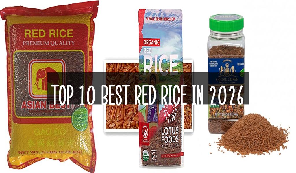 Top 10 Best Red Rice in 2026
