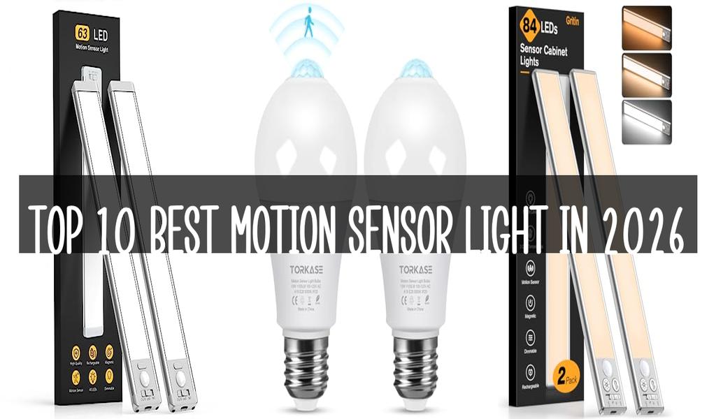 Top 10 Best Motion Sensor Light in 2026