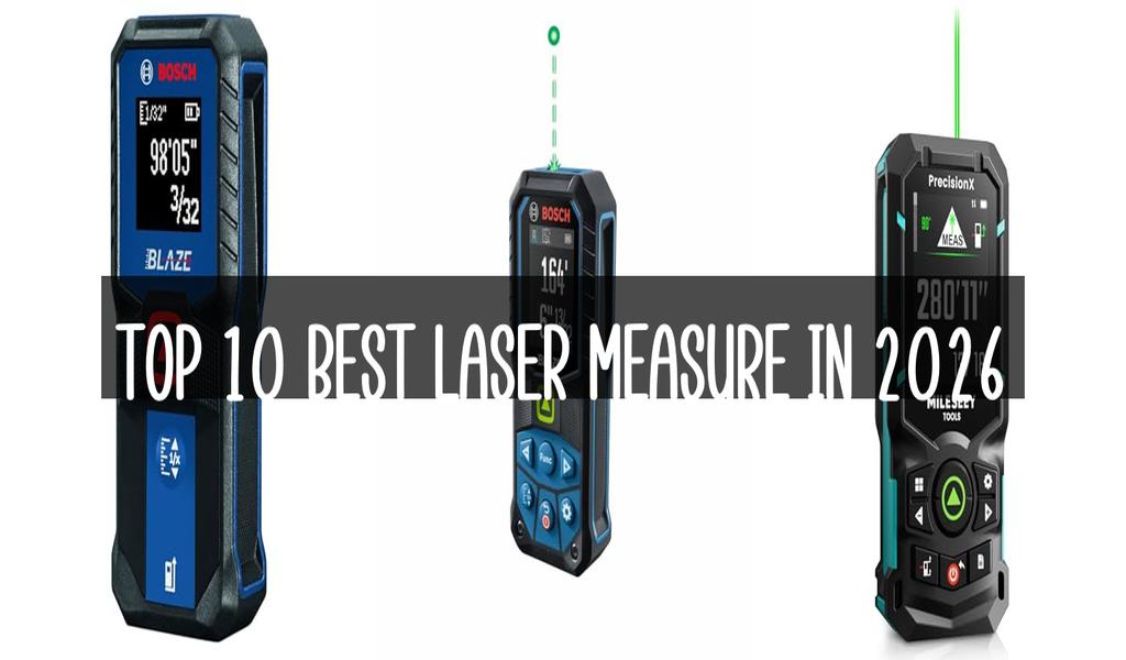 Top 10 Best Laser Measure in 2026