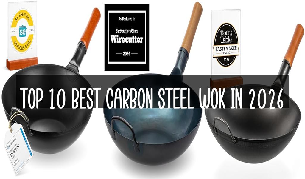 Top 10 Best Carbon Steel Wok in 2026